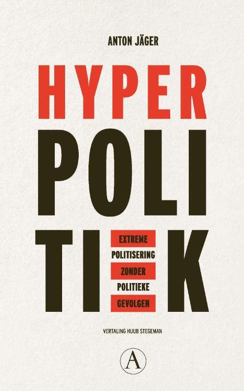 Anton Jäger: Hyperpolitiek (Paperback, Dutch language, 2024, Athenaeum)