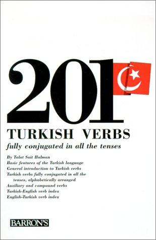 Talât Sait Halman: 201 Turkish verbs, fully conjugated in all the tenses (1981, Barron's Educational Series)