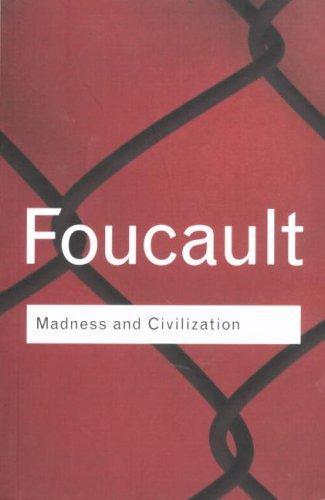 Michel Foucault: Madness and Civilization (Routledge Classics) (2001, Routledge)