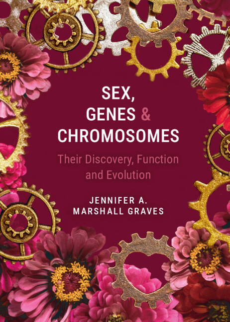 Jennifer A. Marshall Graves: Sex, Genes and Chromosomes (Hardcover, 2026, Cambridge University Press)