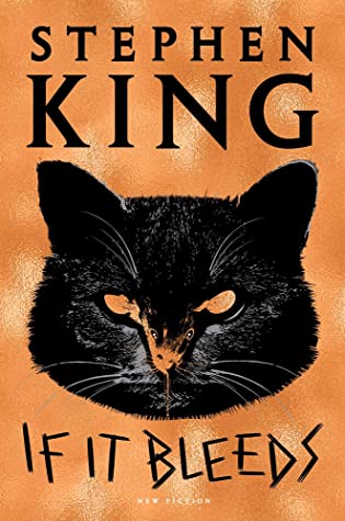 If It Bleeds (2020, Scribner)