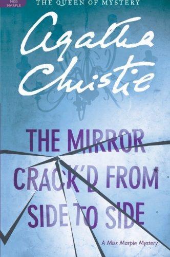 The Mirror Crack'd from Side to Side : A Miss Marple Mystery (2011, Harper)