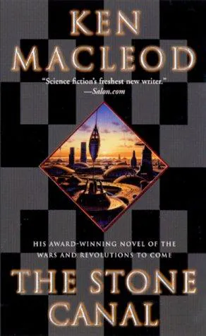 Ken MacLeod: The Stone Canal (2001)