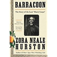 Ibram X. Kendi, Alice Walker, Zora Neale Hurston: Barracoon: The Story of the Last Black Cargo (2018, Amistad )