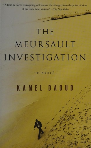 Kamel Daoud: The Meursault investigation (2015, Other Press)