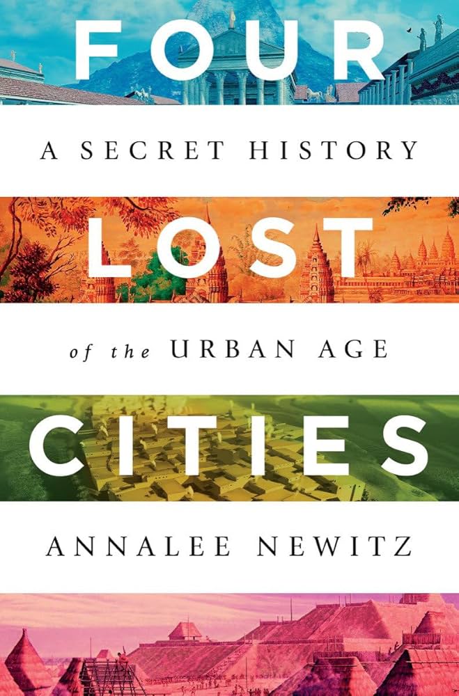 Annalee Newitz (duplicate): Four Lost Cities (2021, Norton & Company, Incorporated, W. W.)