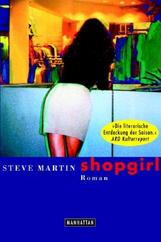 Steve Martin: Shopgirl. (2002, Goldmann)