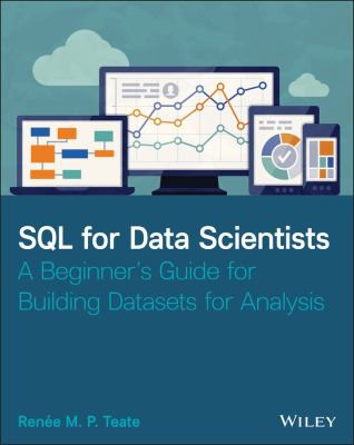 SQL for Data Scientists (2021, Wiley & Sons, Limited, John)
