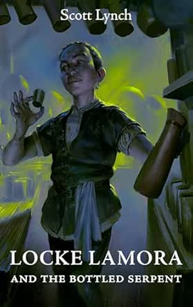 Scott Lynch: Locke Lamora and the Bottled Serpent (EBook, english language, 2026, Conversation Tree Press)