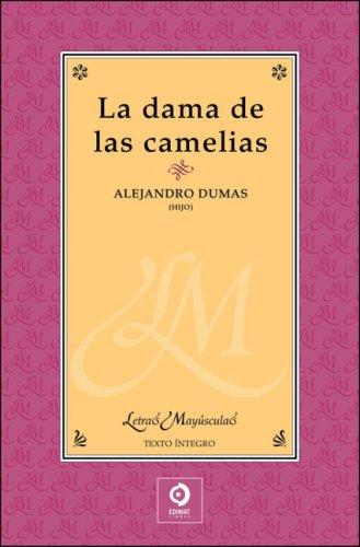 Dumas, Alexandre 1802: La dama de las camelias (Hardcover, Spanish language, Edimat Libros)