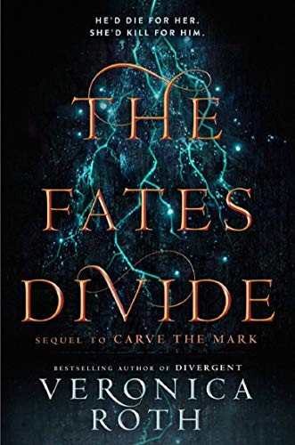 Veronica Roth: The Fates Divide (Carve the Mark) (Harper)