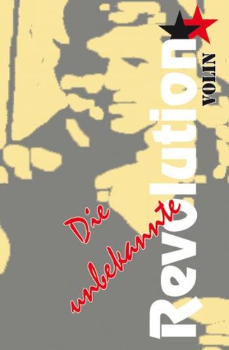 Die unbekannte Revolution (Paperback, German language, 2013, Die Buchmacherei)