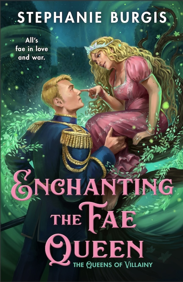 Stephanie Burgis: Enchanting the Fae Queen (EBook, Bramble)