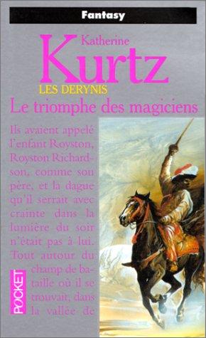 Katherine Kurtz: Les Derynis. 3, Le triomphe des magiciens (Paperback, French language, Pocket)