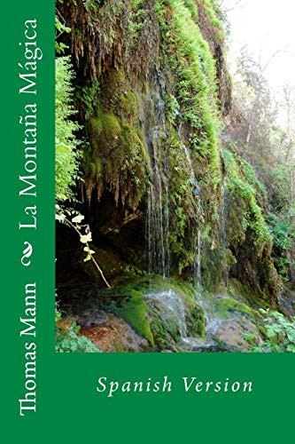 Angel Sanchez, Thomas Mann: La montaña mágica (Paperback, Spanish language, 2016, CreateSpace (Independent Publishing Platform))