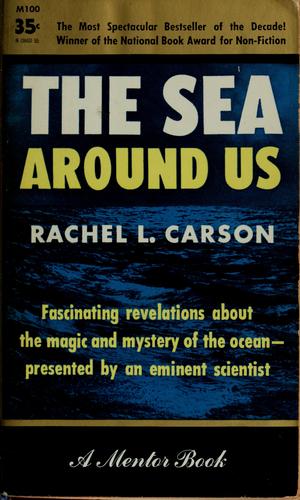 Rachel Carson: The sea around us (1954, New American Library)