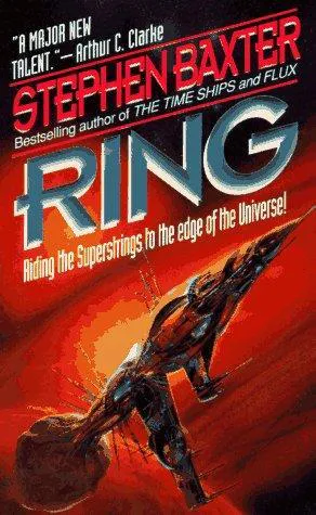 Stephen Baxter: Ring (1996, Harper)