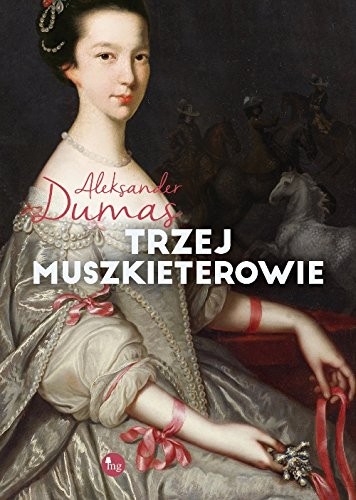 Trzej muszkieterowie (Hardcover, 2017, Wydawnictwo MG)