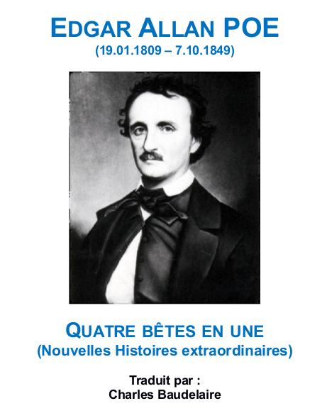 Edgar Poe, Charles Baudelaire: Quatre Bêtes en Une