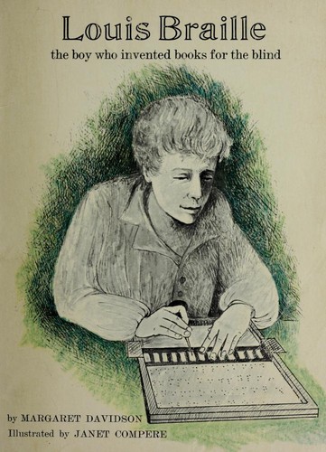 Louis Braille the Boy Who Invented Books for the Blind (Paperback, 1971, Scholastic Book Services)