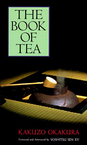 Okakura Kakuzō: The Book of Tea (Paperback, Brand: Kodansha International (JPN), Kodansha USA Inc)