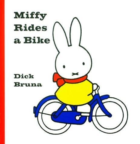Miffy Rides A Bike (Hardcover, 2004, Big Tent Entertainment)