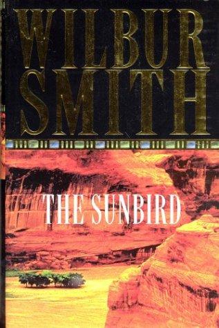 Wilbur Smith: The Sunbird (Hardcover, 1998, Macmillan)
