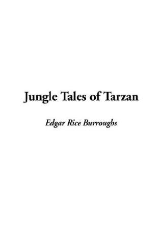 Edgar Rice Burroughs: Jungle Tales of Tarzan (Hardcover, 2003, IndyPublish.com)