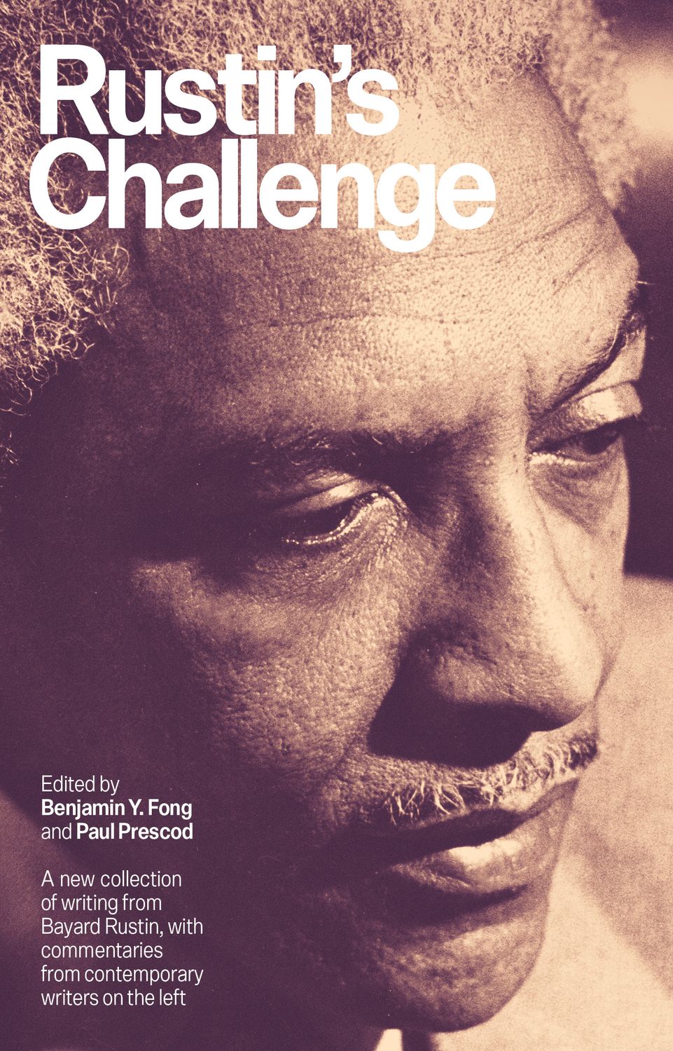 Bayard Rustin, Paul Prescod, Benjamin Y. Fong: Rustin's Challenge (Paperback, Damage)