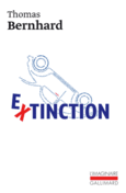 Thomas Bernhard: Extinction (Français language)