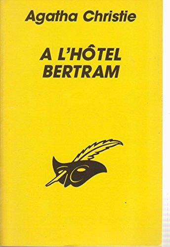 Agatha Christie: A L'Hotel Bertram (Club Des Masques) (Paperback, French language, 1988, Editions Flammarion)