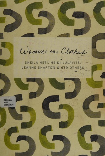 Sheila Heti, Leanne Shapton, Heidi Julavits: Women in clothes (2014, Blue Rider Press, a member of Penguin Group (USA))