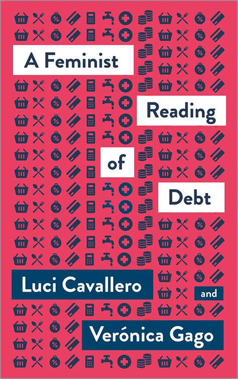 Lucí Cavallero, Verónica Gago: A Feminist Reading of Debt