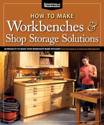 Randy Johnson: How to make workbenches and shop storage solutions (Paperback, 2011, Fox Chapel Publishing)