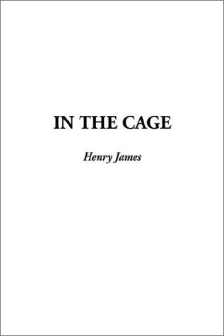 Henry James: In the Cage (Paperback, IndyPublish.com)