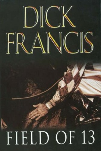 Field of 13 (Paperback, 1998, Michael Joseph)