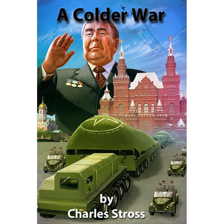 Charles Stross: A Colder War (2000)
