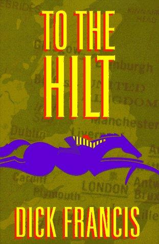 To the hilt (1996, Putnam's Sons)