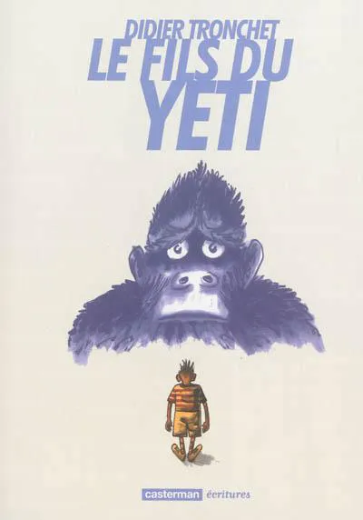 Didier Tronchet: Le fils du yéti (French language, 2014)