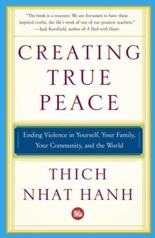 Thích Nhất Hạnh: Creating True Peace (Paperback, Free Press)