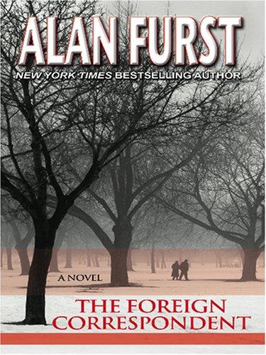 The Foreign Correspondent (Hardcover, 2006, Thorndike Press)