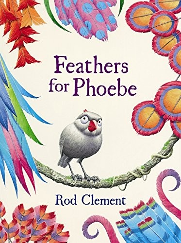 Feathers for Phoebe (Paperback, 2012, HarperCollins Publishers (Australia) Pty Ltd)
