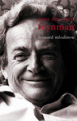 Leonard Mlodinow: Some Time with Feynman (Hardcover, Allen Lane)