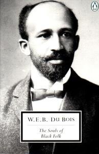 W. E. B. Du Bois: The souls of Black folk (1996)