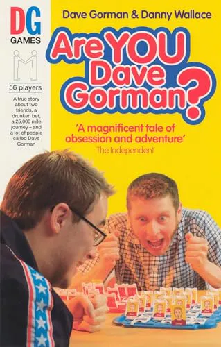 Danny Wallace, Dave Gorman: Are You Dave Gorman?