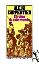 Alejo Carpentier: El reino de este mundo (Spanish language, 1994, Seix Barral)