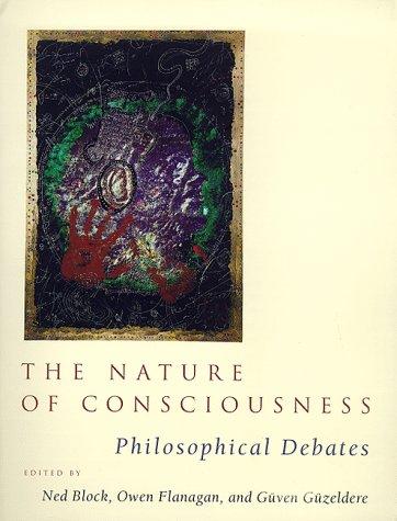 Ned Joel Block, Owen J. Flanagan, Güven Güzeldere: The Nature of Consciousness (Hardcover, 1997, The MIT Press)