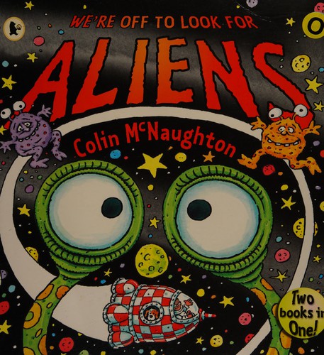We're off to look for aliens (2009, Walker)
