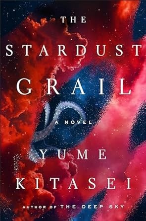Stardust Grail (2024, Flatiron Books)