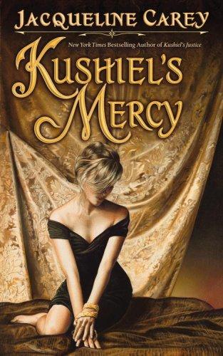 Kushiel's Mercy (Hardcover, 2008, Grand Central Publishing, Grand Central Pub.)